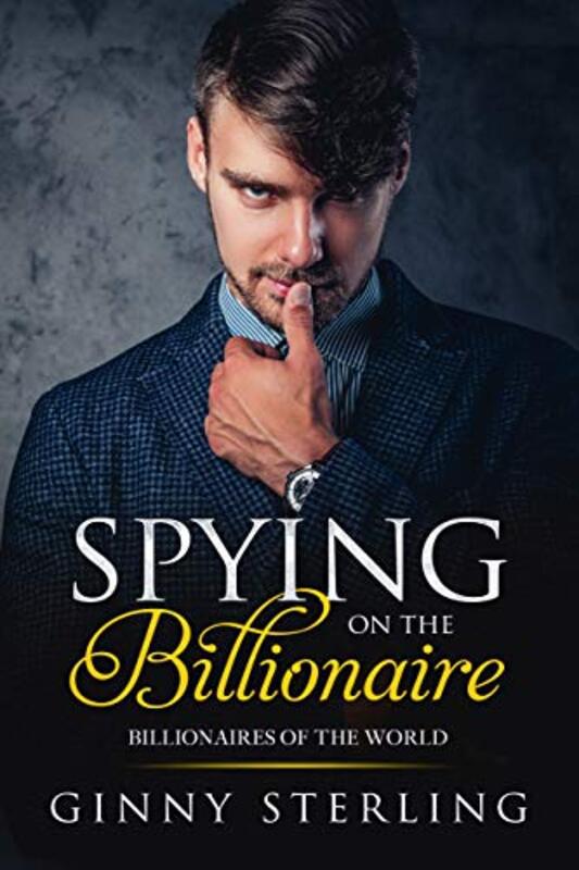 Book cover for "Spying on the Billionaire" by Ginny Sterling