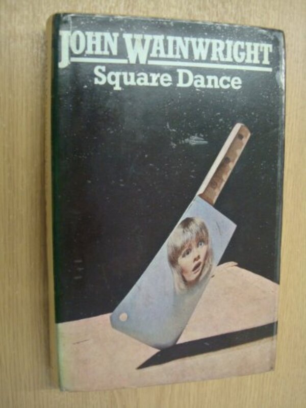 Book cover for "Square Dance" by John Wainwright