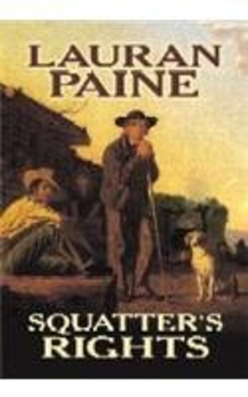 Book cover for "Squatter's Rights" by Lauran Paine