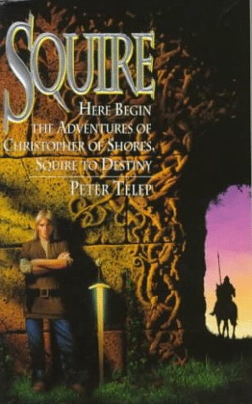 Book cover for "Squire" by Peter Telep