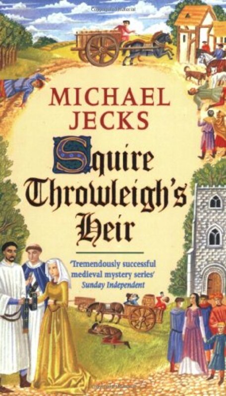 Book cover for "Squire Throwleigh's Heir" by Michael Jecks