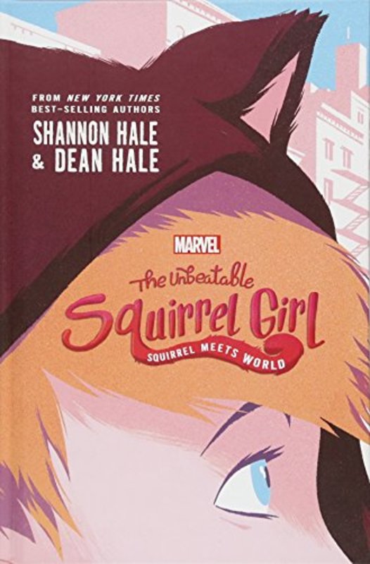 Book cover for "Squirrel Meets World" by Shannon Hale