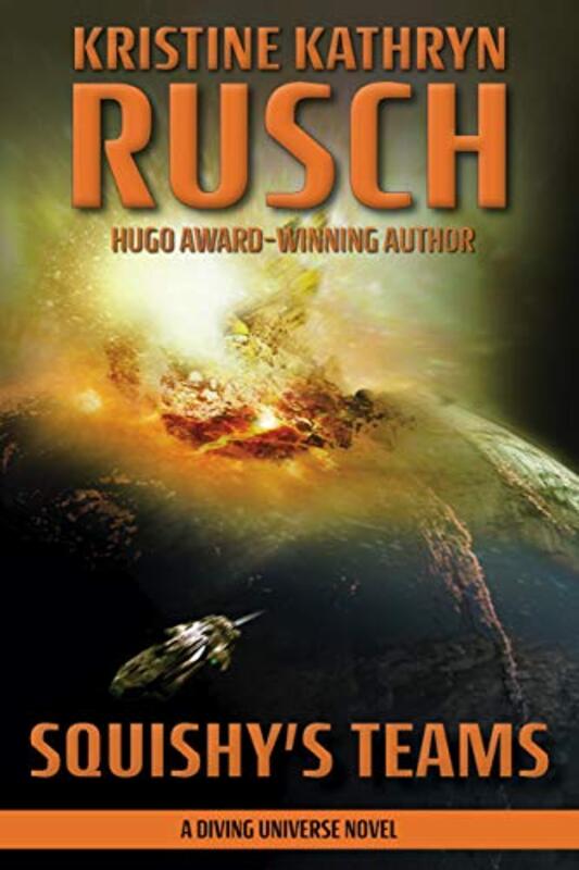 Book cover for "Squishy's Teams" by Kristine Kathryn Rusch
