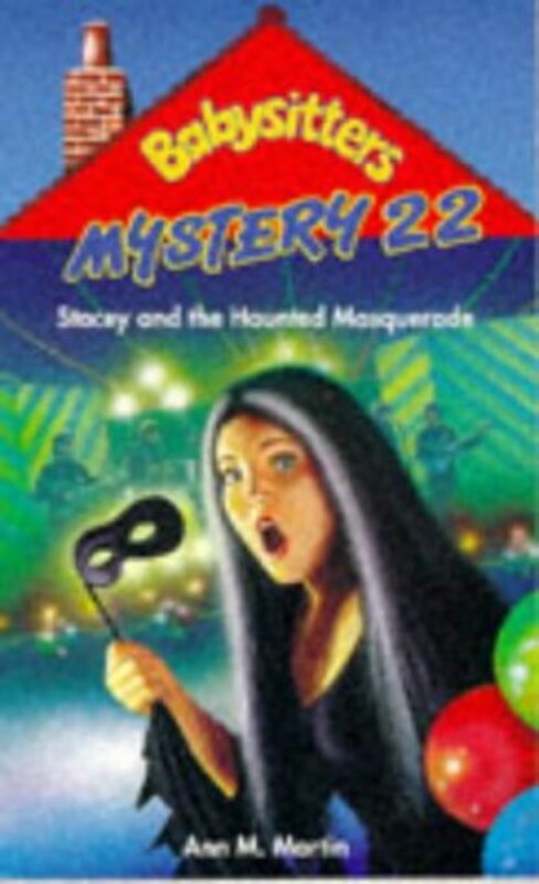 Book cover for "Stacey and the Haunted Masquerade" by Ann M Martin