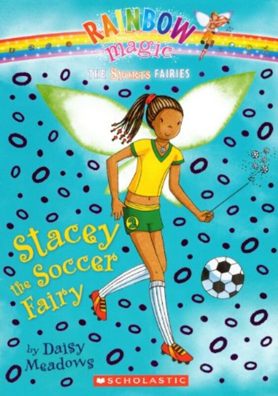 Book cover for "Stacey the Soccer Fairy" by Daisy Meadows