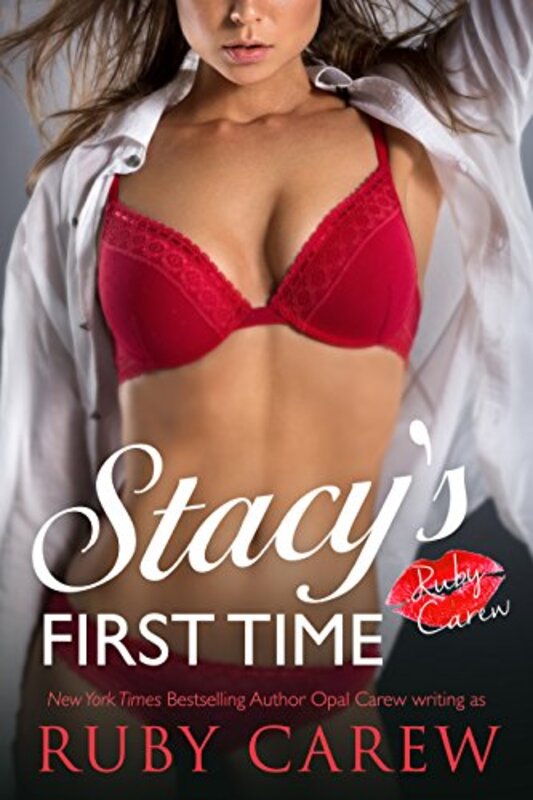 Book cover for "Stacy's First Time" by Opal Carew