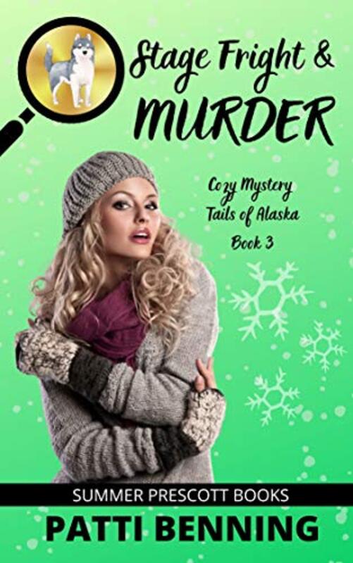 Book cover for "Stage Fright and Murder" by Patti Benning