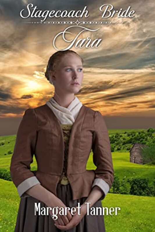 Book cover for "Stagecoach Bride Tara" by Margaret Tanner