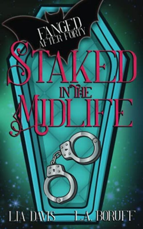 Book cover for "Staked in the Midlife" by Lia Davis