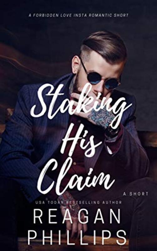 Book cover for "Staking His Claim" by Reagan Phillips