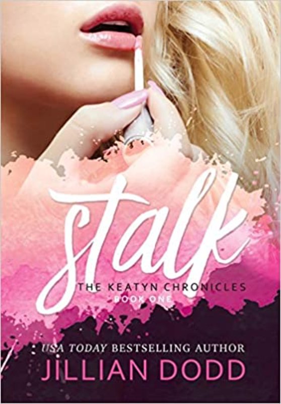 Book cover for "Stalk Me" by Jillian Dodd
