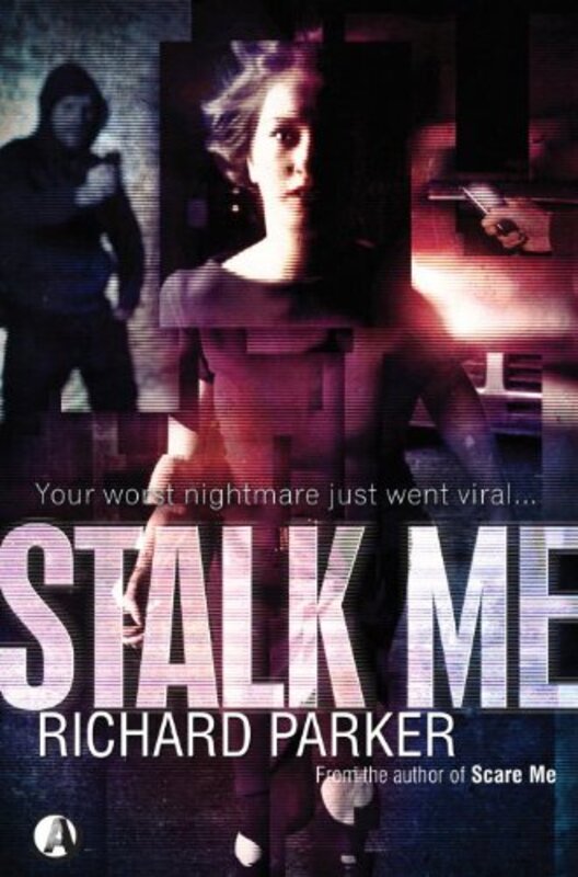 Book cover for "Stalk Me" by Richard Jay Parker
