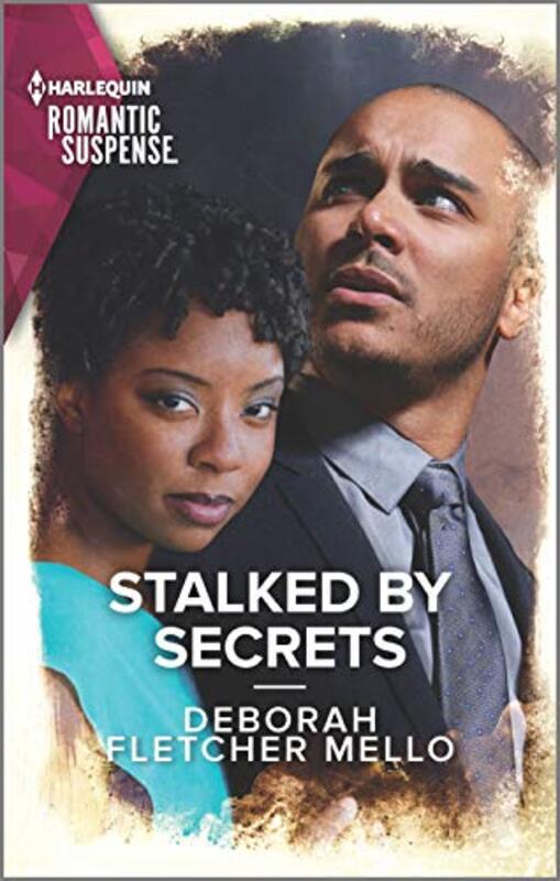 Book cover for "Stalked by Secrets" by Deborah Fletcher Mello