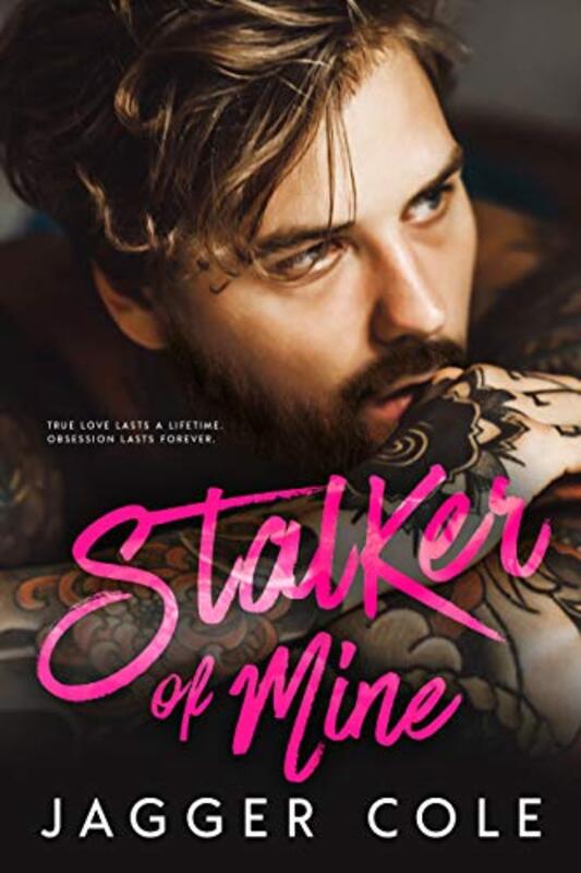 Book cover for "Stalker of Mine" by Jagger Cole