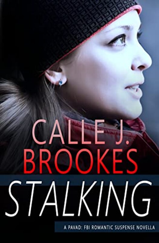 Book cover for "Stalking" by Calle J Brookes