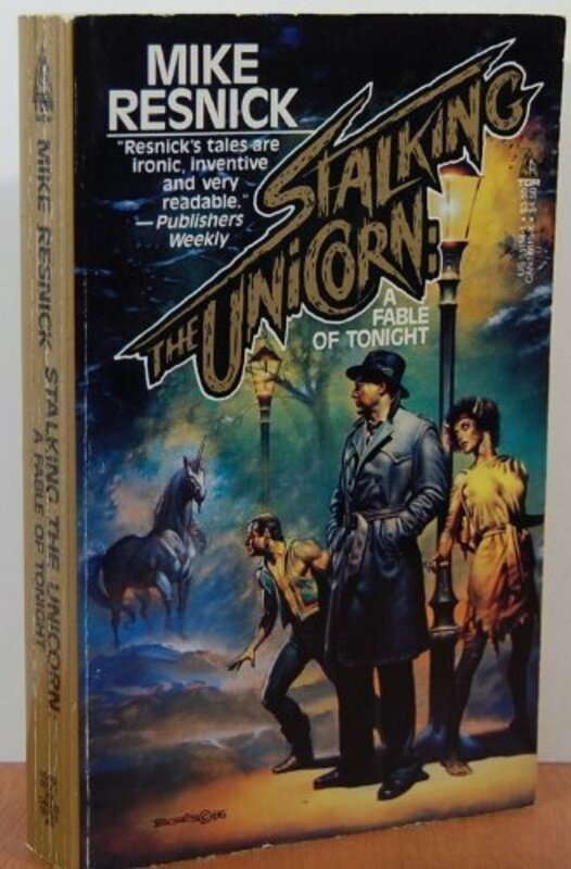 Book cover for "Stalking The Unicorn" by Mike Resnick