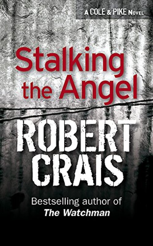 Book cover for "Stalking the Angel" by Robert Crais