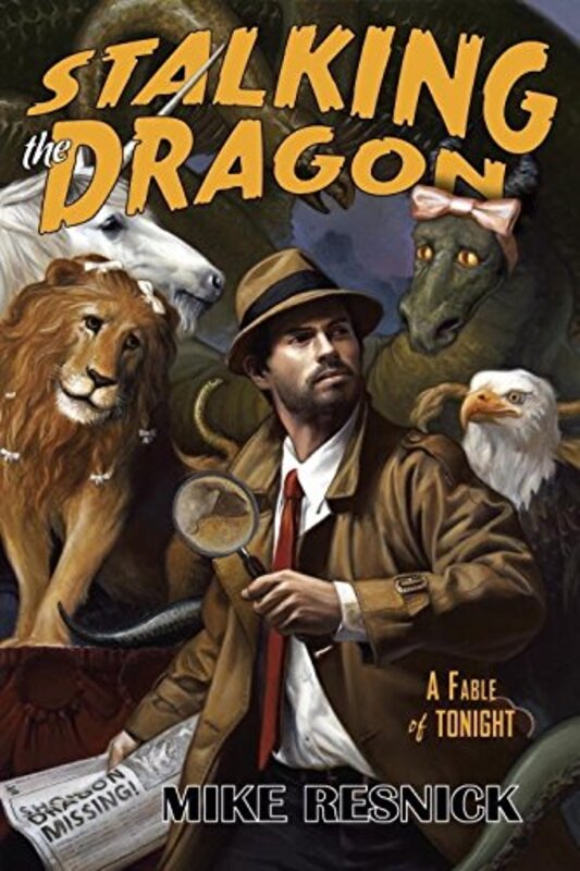 Book cover for "Stalking the Dragon" by Mike Resnick