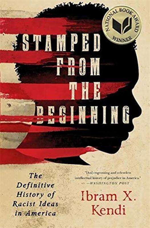 Book cover for "Stamped from the Beginning" by Ibram X Kendi