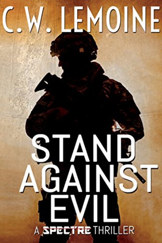 Book cover for "Stand Against Evil" by CW Lemoine