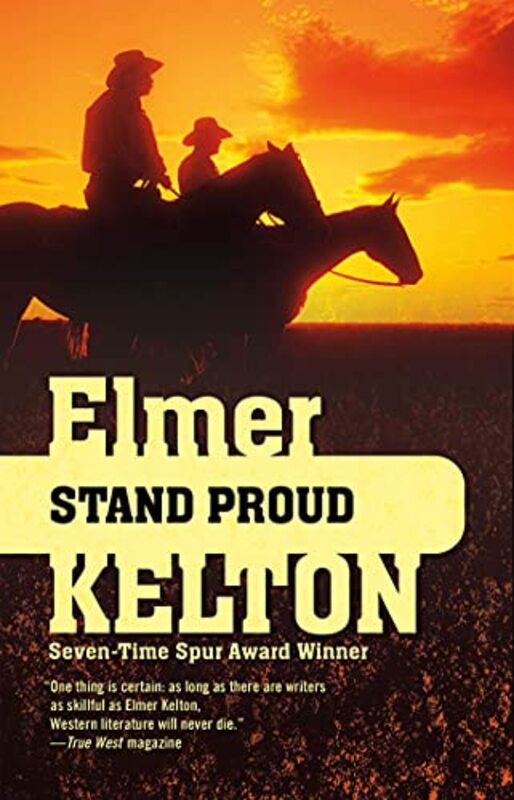 Book cover for "Stand Proud" by Elmer Kelton