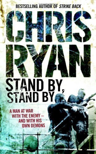 Book cover for "Stand By, Stand by" by Chris Ryan