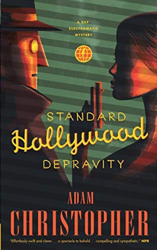 Book cover for "Standard Hollywood Depravity" by Adam Christopher