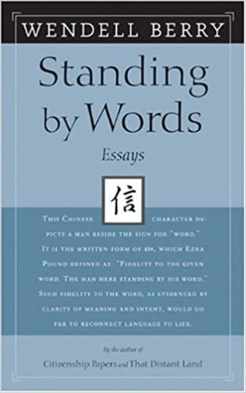 Book cover for "Standing by Words" by Wendell Berry