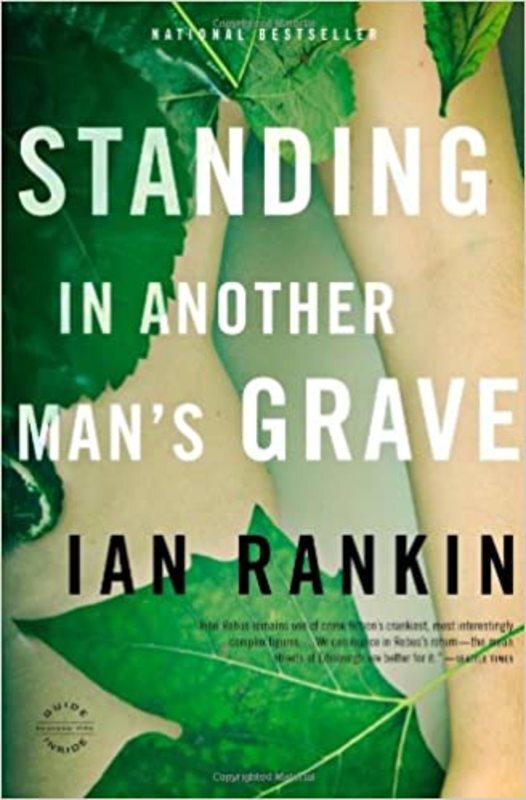 Book cover for "Standing in Another Man's Grave" by Ian Rankin
