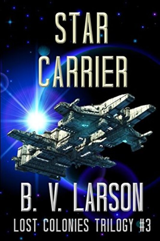 Book cover for "Star Carrier" by BV Larson