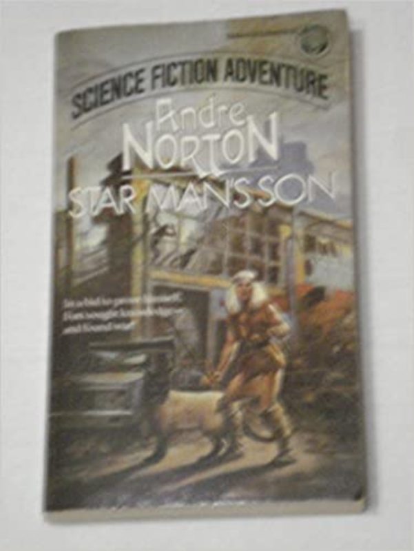 Book cover for "Star Man's Son" by Andre Norton