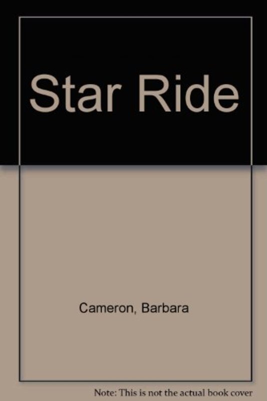 Book cover for "Star Ride" by Barbara Cameron