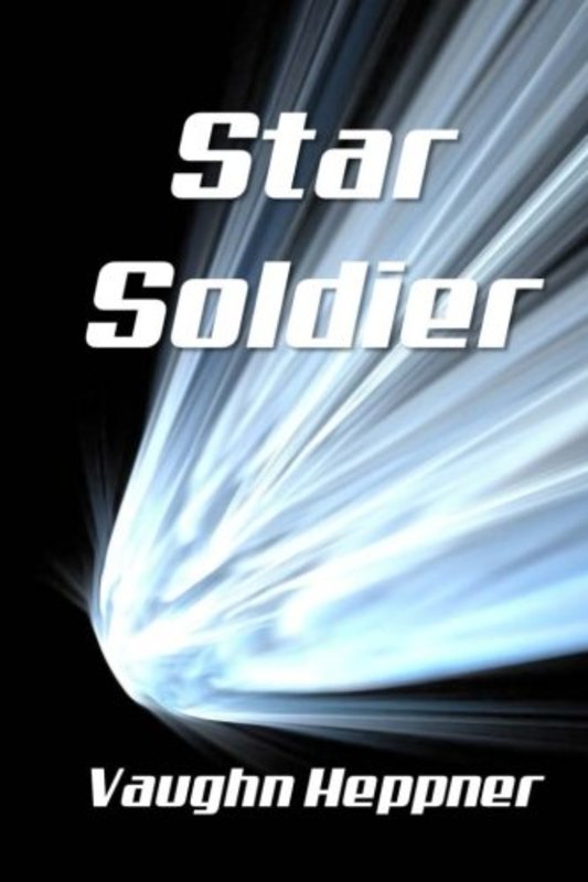 Book cover for "Star Soldier" by Vaughn Heppner