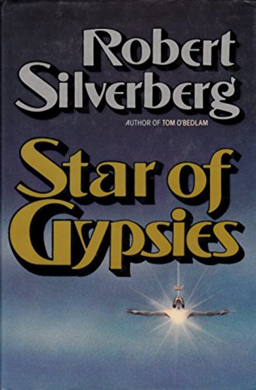 Book cover for "Star of Gypsies" by Robert Silverberg