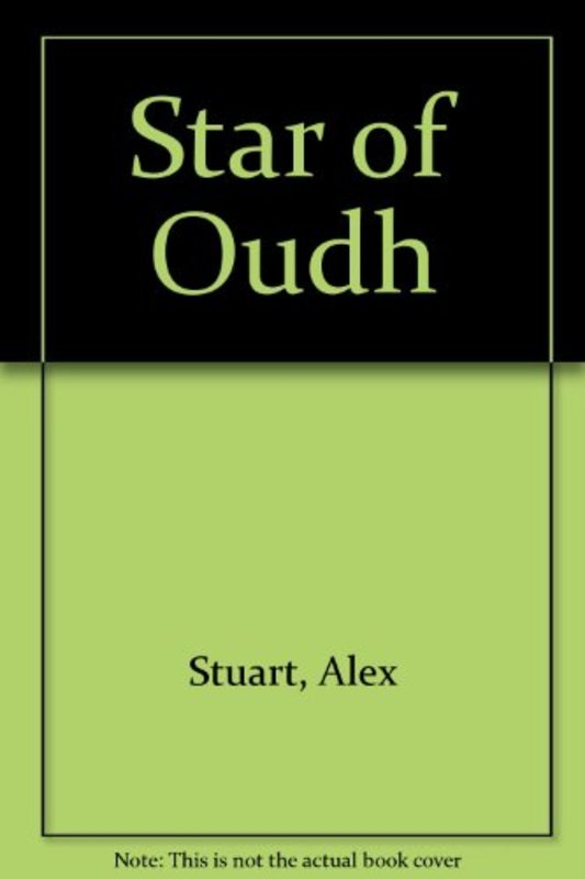Book cover for "Star of Oudh / On Her Majesty's Orders" by Vivian VA Stuart