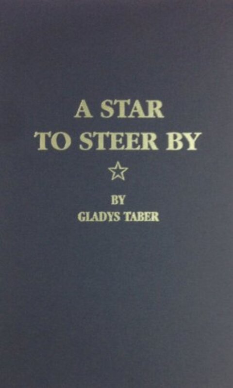 Book cover for "Star to Steer by" by Gladys Taber