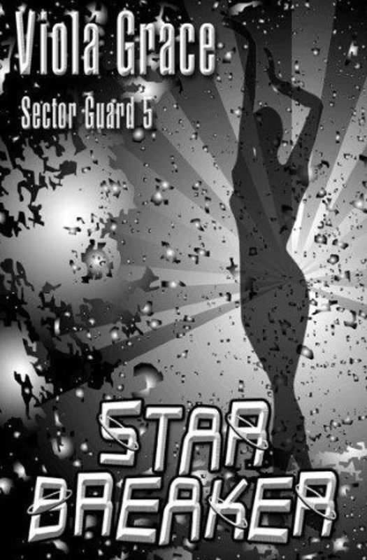 Book cover for "Starbreaker" by Viola Grace