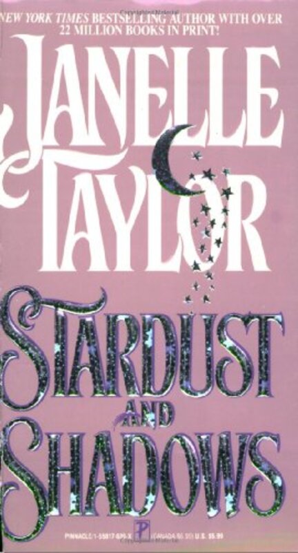 Book cover for "Stardust and Shadows" by Janelle Taylor