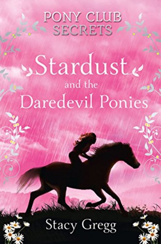 Book cover for "Stardust and the Daredevil Ponies" by Stacy Gregg