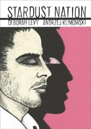 Book cover for "Stardust Nation" by Deborah Levy