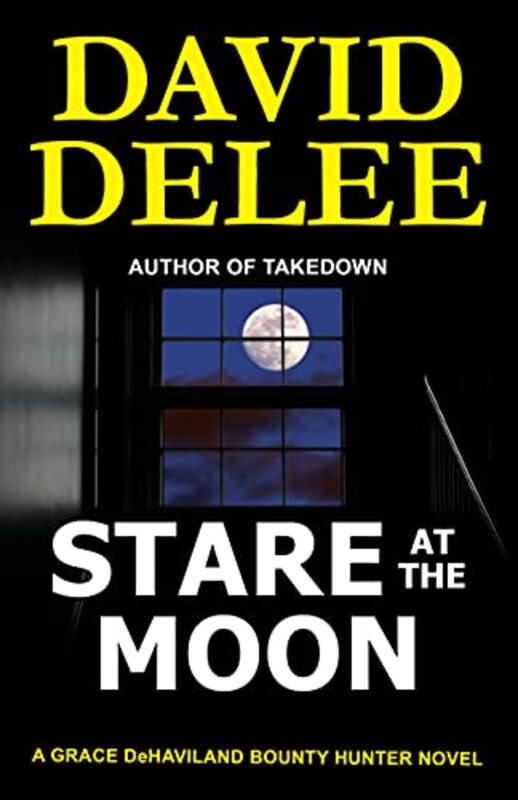 Book cover for "Stare at the Moon" by David DeLee