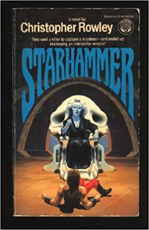 Book cover for "Starhammer" by Christopher B. Rowley