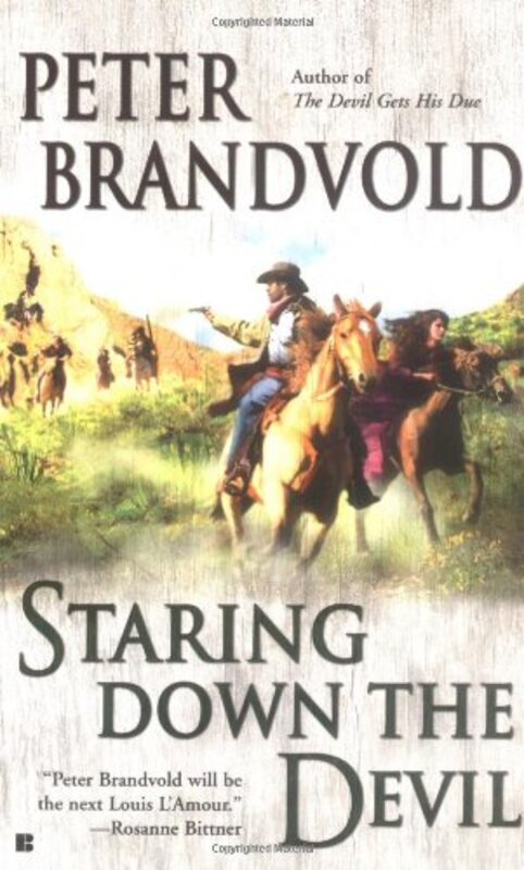 Book cover for "Staring Down the Devil" by Peter Brandvold