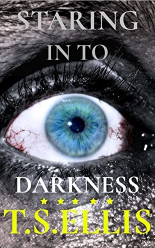 Book cover for "Staring into the Darkness" by Tim Ellis