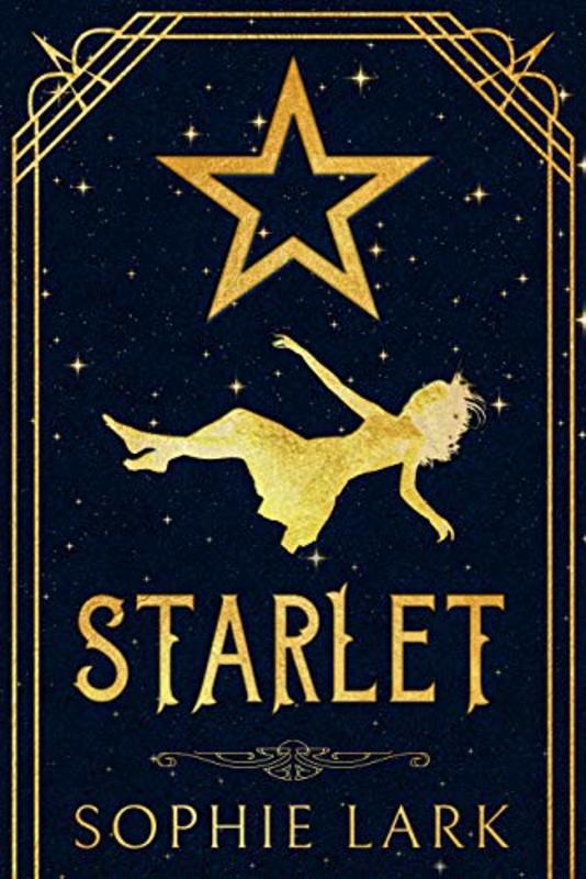 Book cover for "Starlet" by Sophie Lark