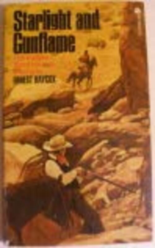 Book cover for "Starlight and Gunflame" by Ernest Haycox