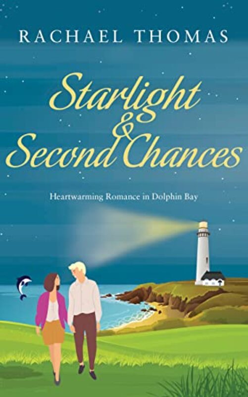 Book cover for "Starlight and Second Chances" by Rachael Thomas