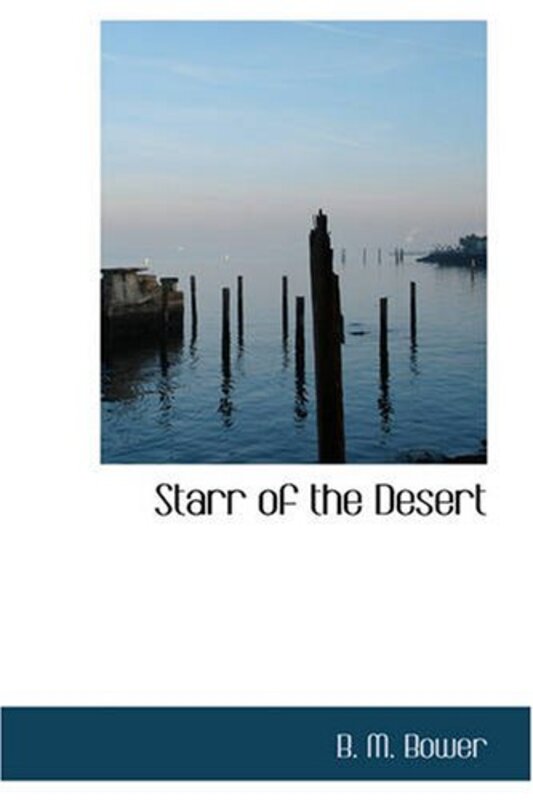 Book cover for "Starr of the Desert" by BM Bower