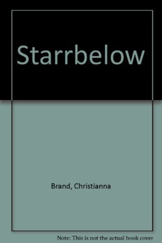 Book cover for "Starrbelow" by Christianna Brand