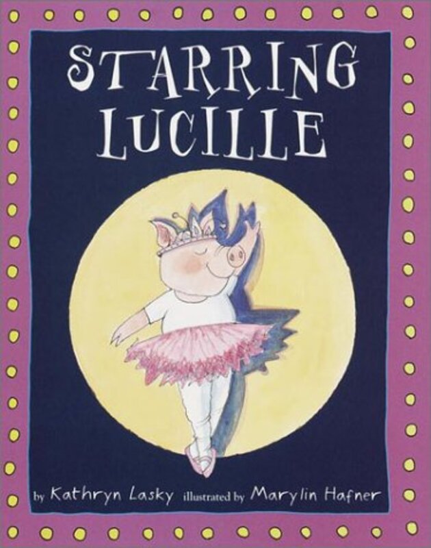 Book cover for "Starring Lucille" by Kathryn Lasky